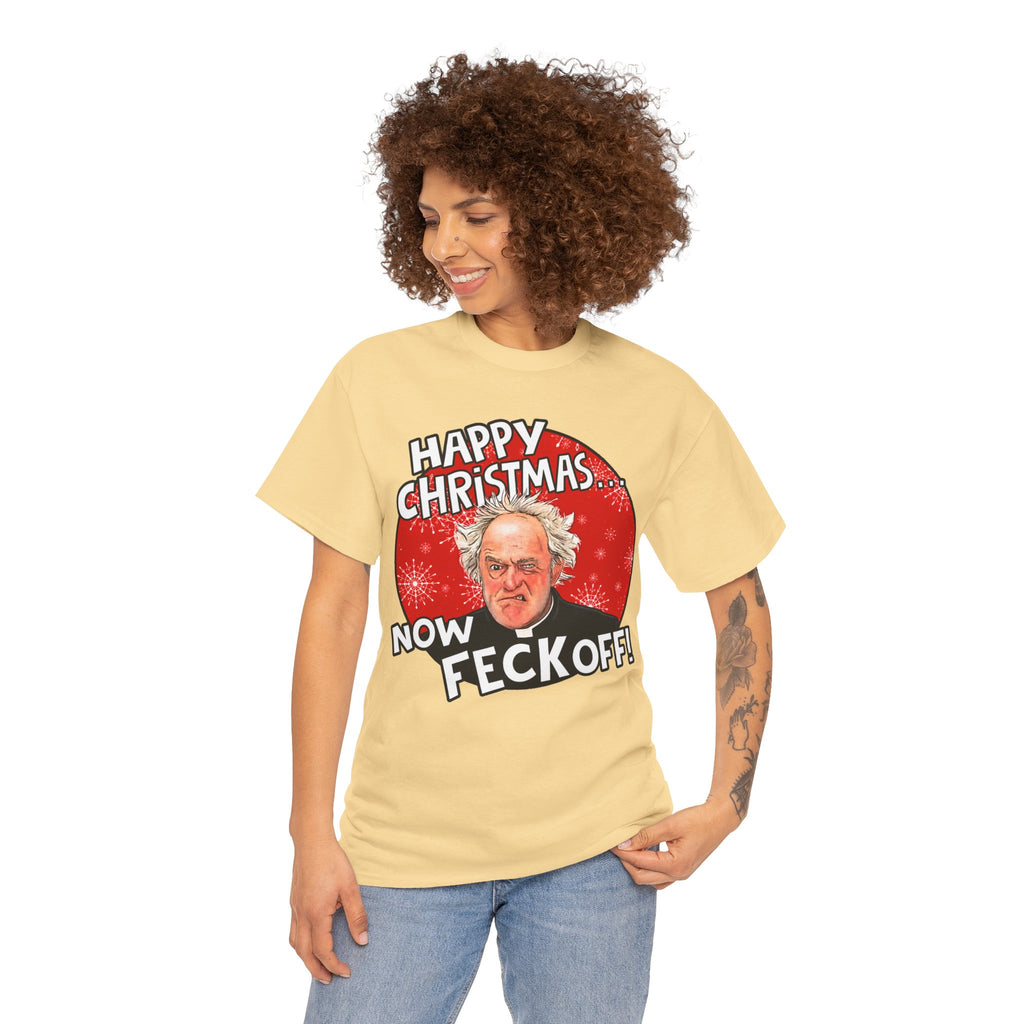 Funny Christmas Tee — “Happy Christmas… Now Feck Off!” Holiday Graphic T-Shirt