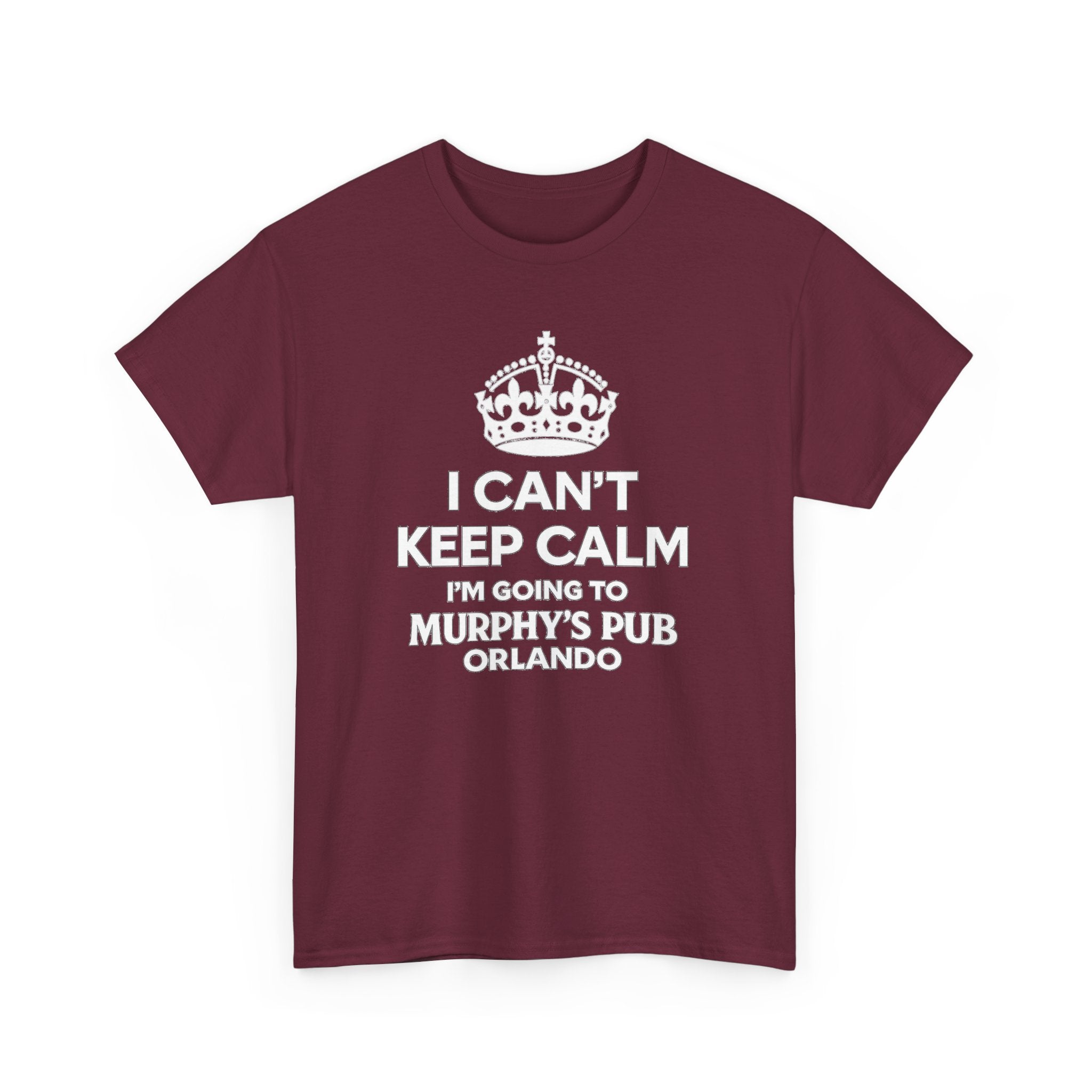 I Can't Keep Calm I'm Going to Murphy's Pub Orlando T-Shirt