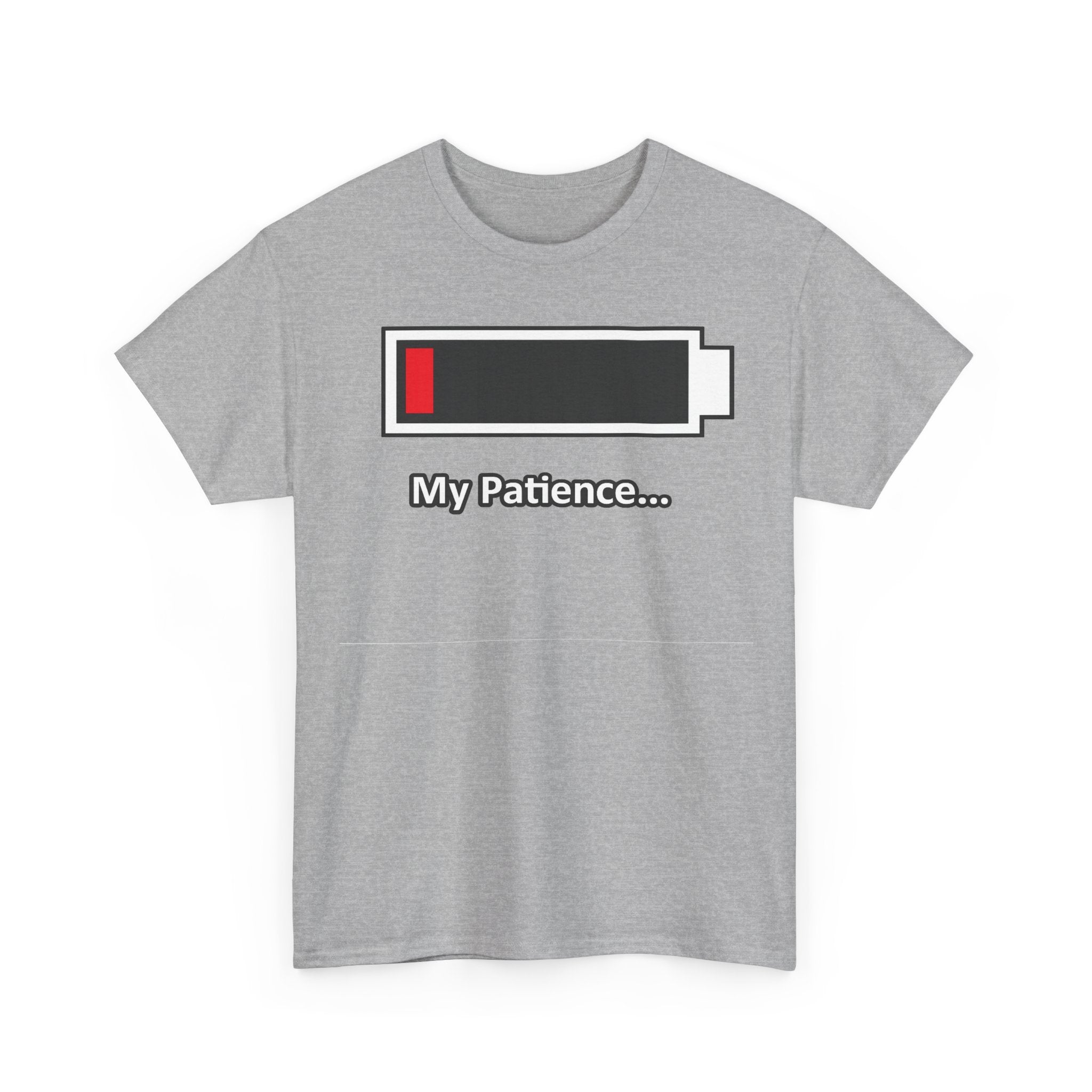 Low Battery “My Patience…” T-Shirt