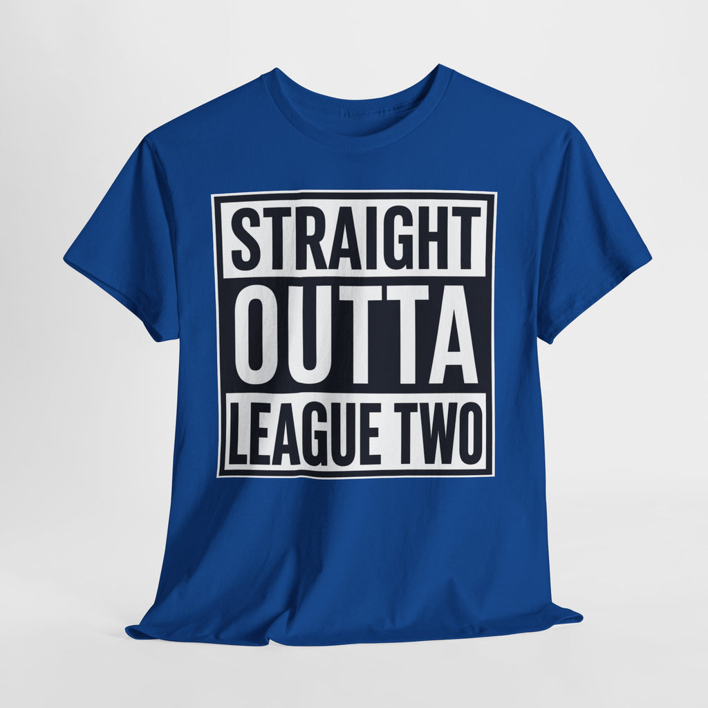 Straight Outta League Two T-Shirt — Football Fan Shirt