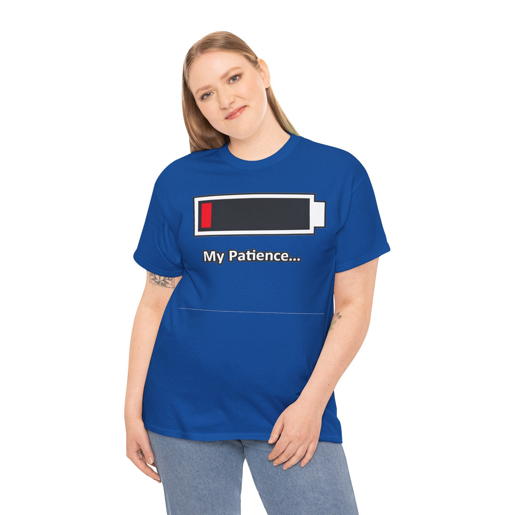 Low Battery “My Patience…” T-Shirt
