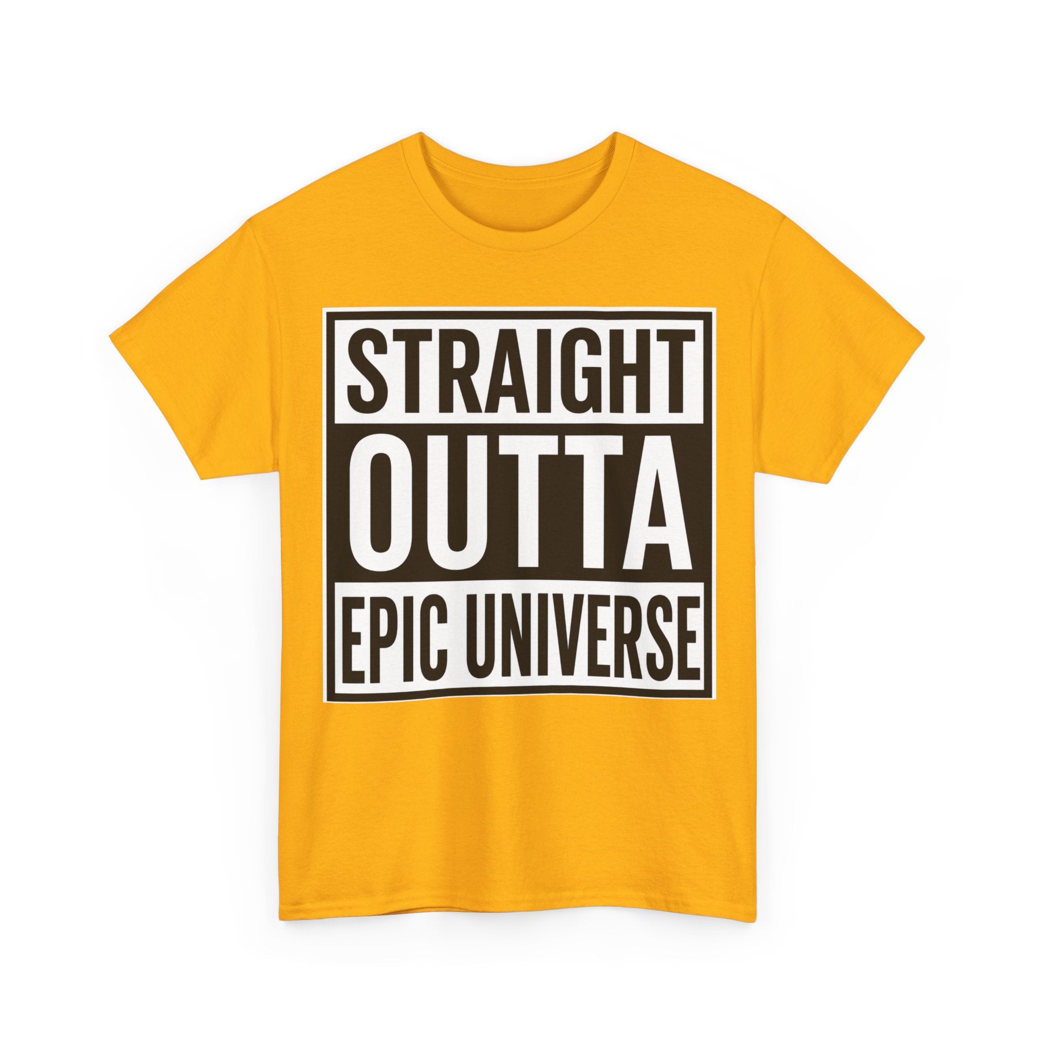 Straight Outta Epic Universe T-Shirt