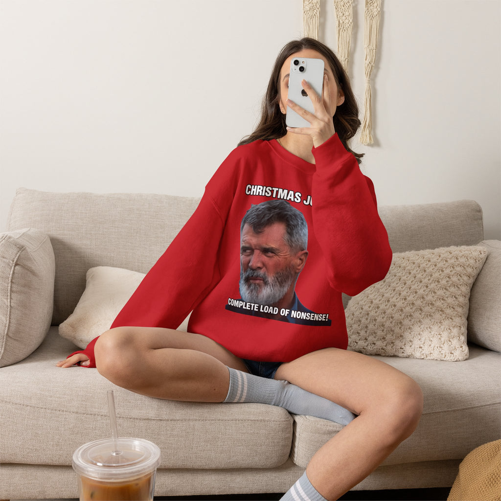 Roy Keane Christmas Jumper? Complete Load of Nonsense Sweatshirt