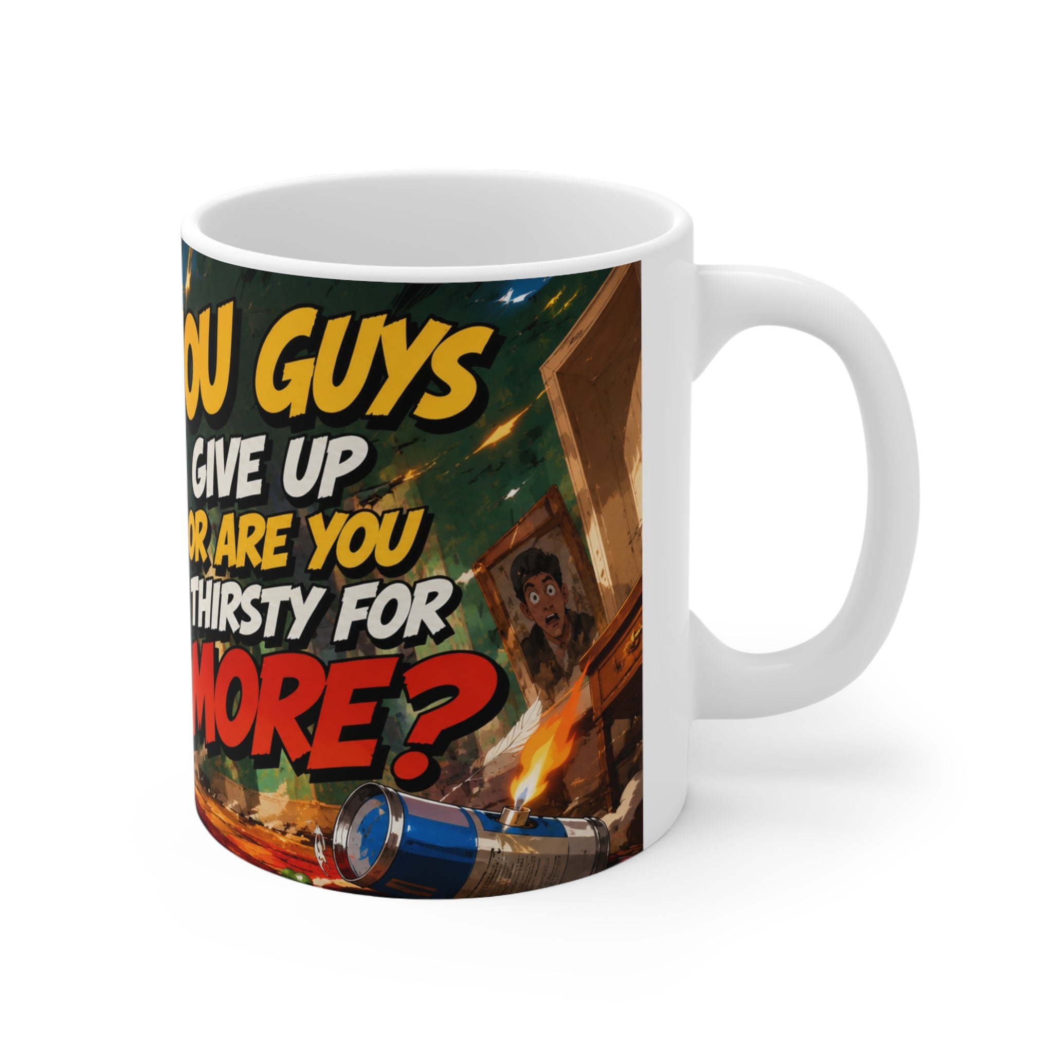 Home Alone Inspired Coffee Mug — "You Gotta Give Up or Are You Thirsty for More?" Ceramic 11oz/15oz