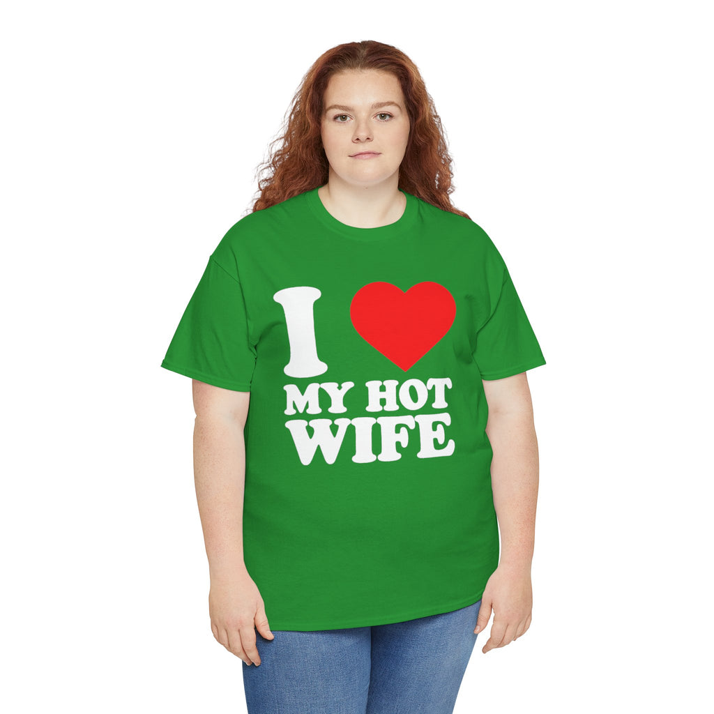 I  My Hot Wife T-Shirt - Funny Couples Tee, Romantic Gift for Husband or Wife