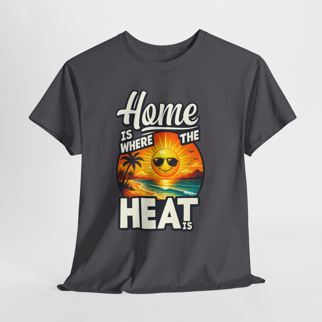 Home Is Where The Heat Is T-Shirt — Retro Beach Sunset Tee