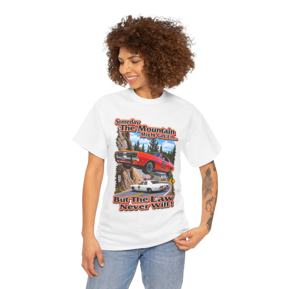Dukes of Hazard Sometimes the Mountain Might Get ’Em But the Law Never Will Cotton T-Shirt