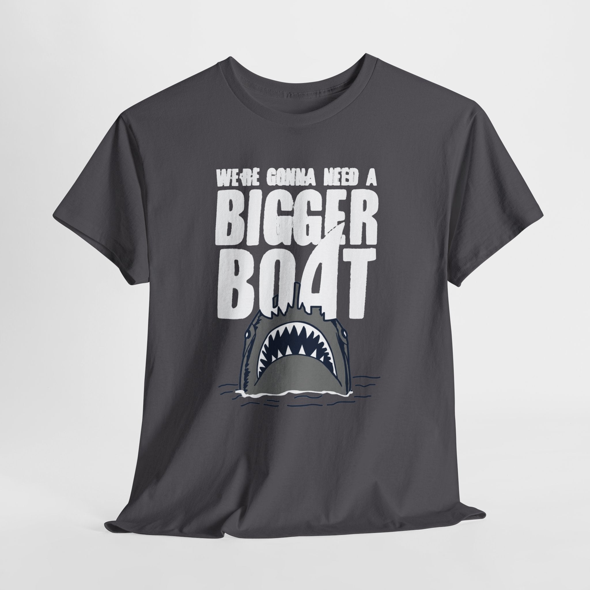 Bigger Boat Shark T-Shirt – 'We're Gonna Need a Bigger Boat' Graphic Tee