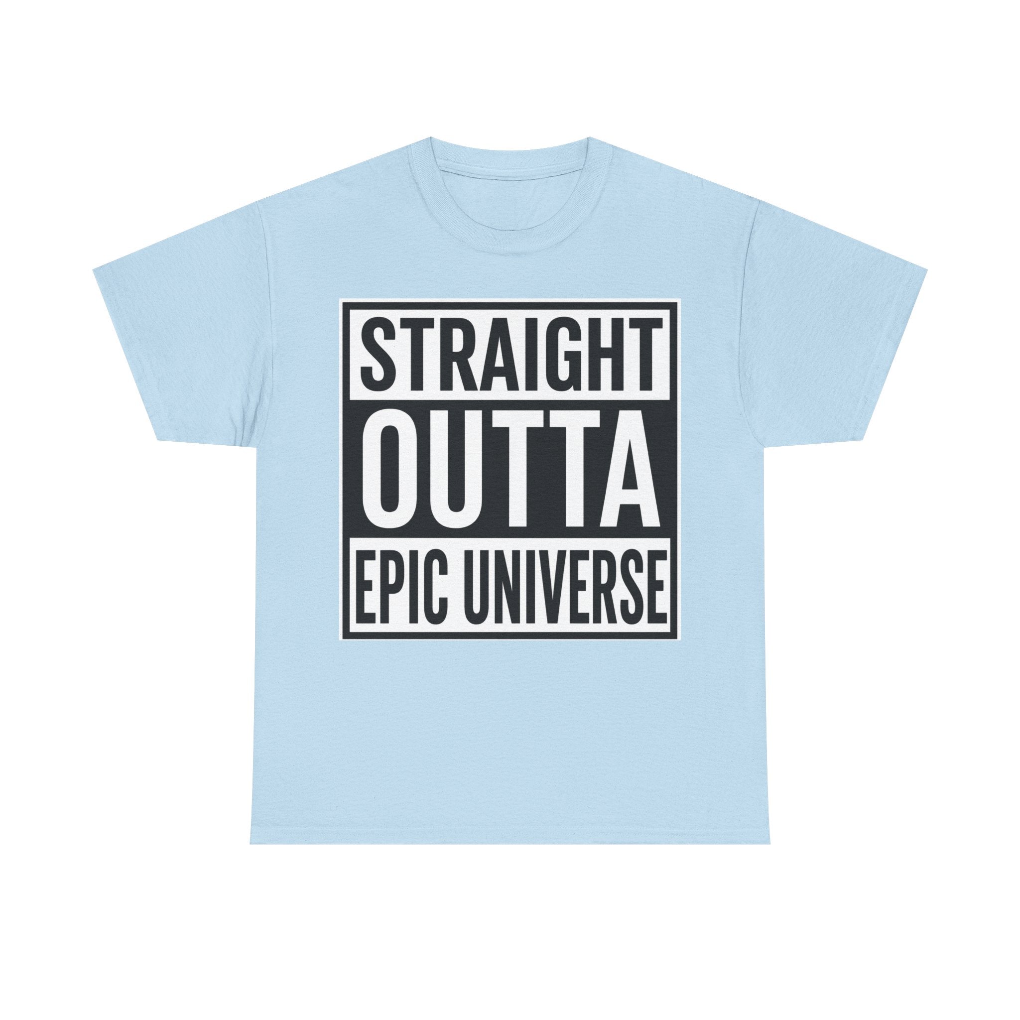 Straight Outta Epic Universe T-Shirt