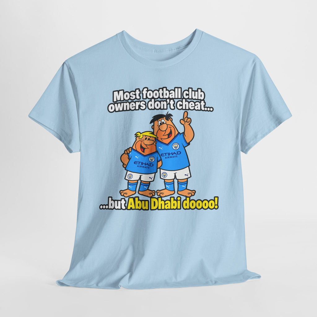 Manchester City Charges T‑Shirt — “Most Football Club Owners Don’t Cheat… but Abu Dhabi Dooo!”