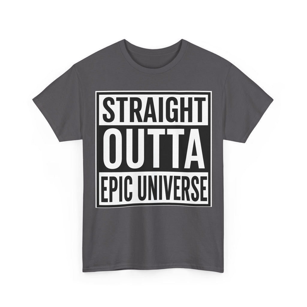 Straight Outta Epic Universe T-Shirt