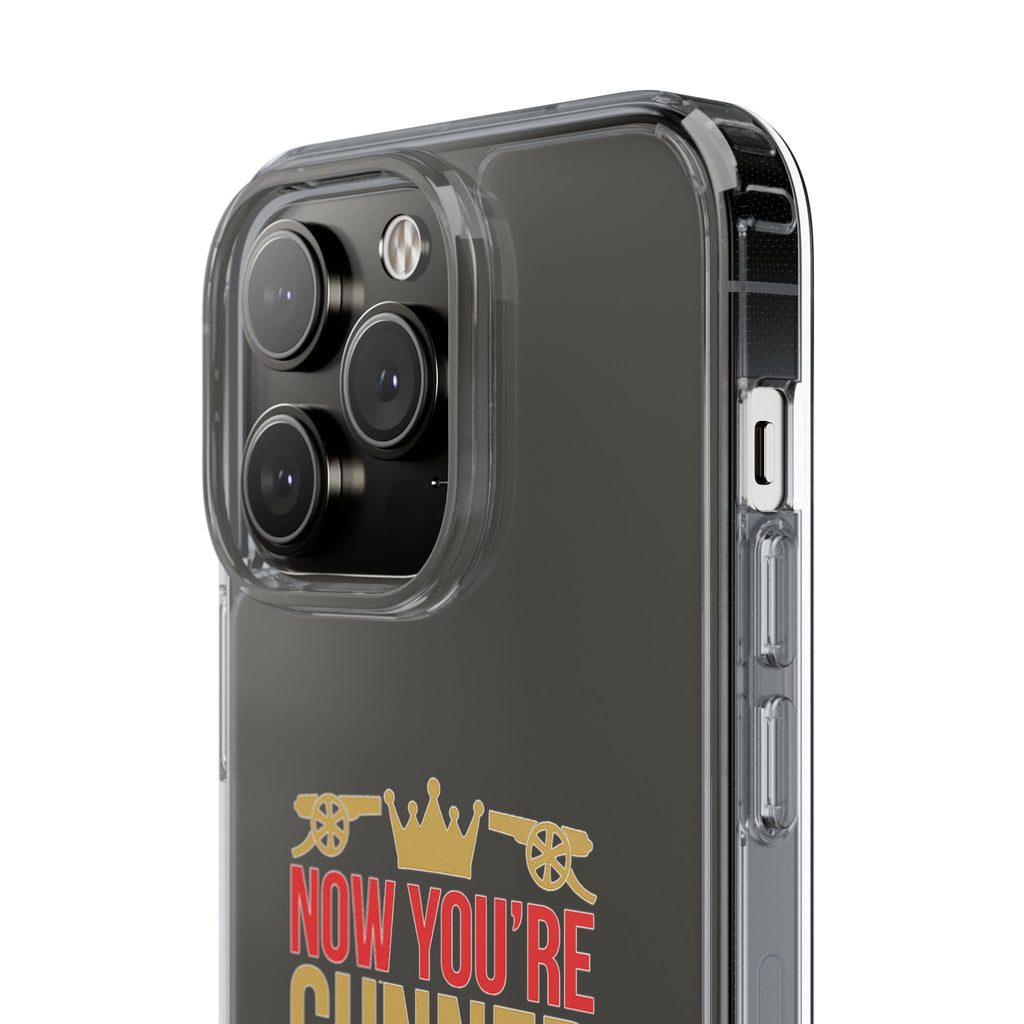 Phone Case — "Now You're Gunner Believe Us" Arsenal Champions Clear Case