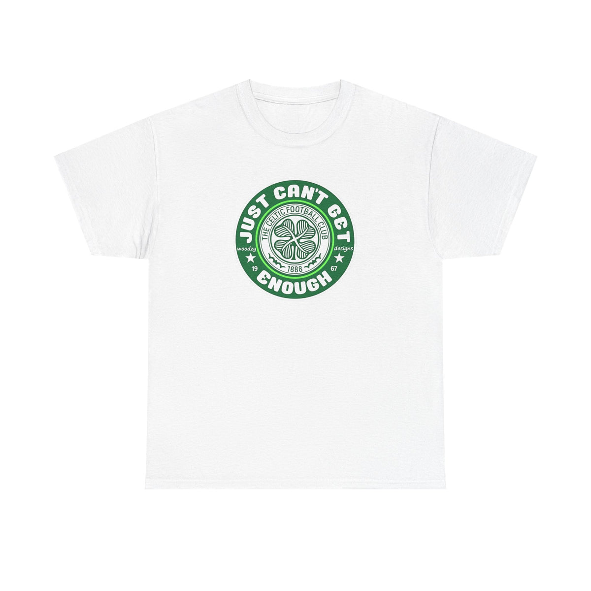 Celtic T-Shirt — "Just Can't Get Enough" Green Shamrock St. Patrick's Day Tee