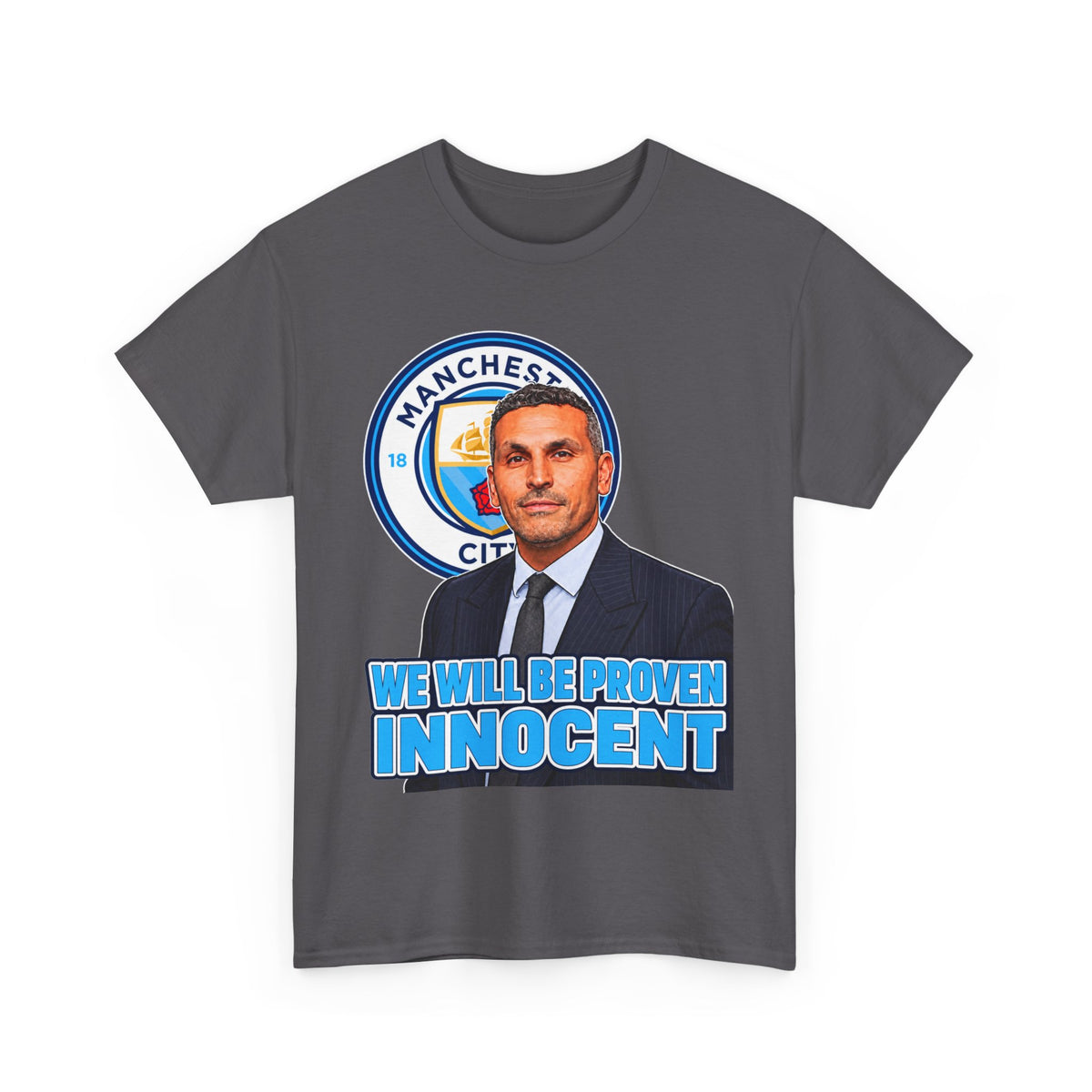 Manchester City “We Will Be Proven Innocent” Fan Cotton T-Shirt