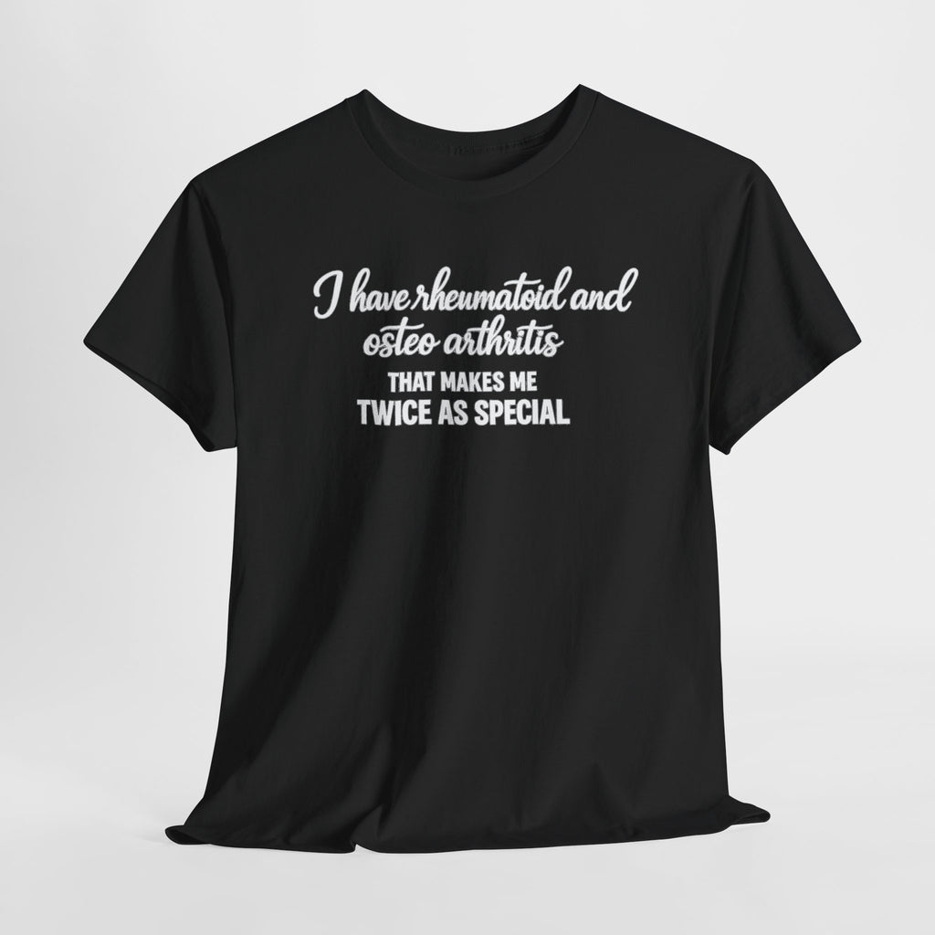 Rheumatoid & Osteoarthritis Awareness T-Shirt – "Twice As Special"