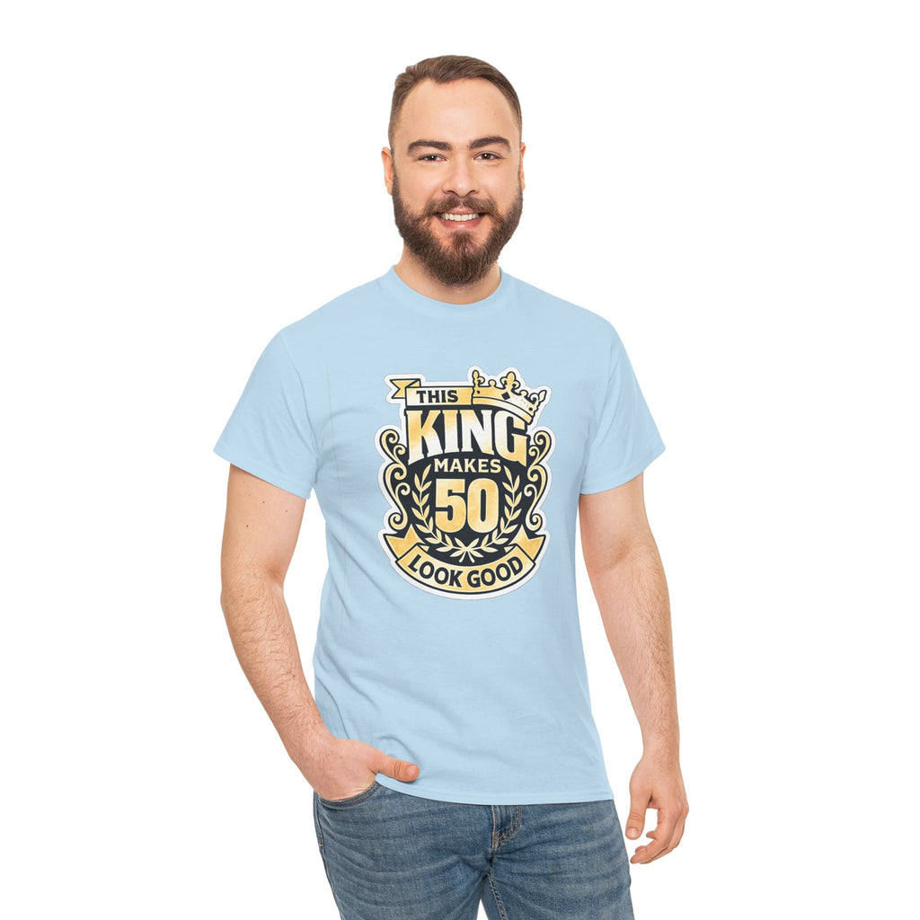 50th Birthday King T-Shirt – "This King Makes 50 Look Good"