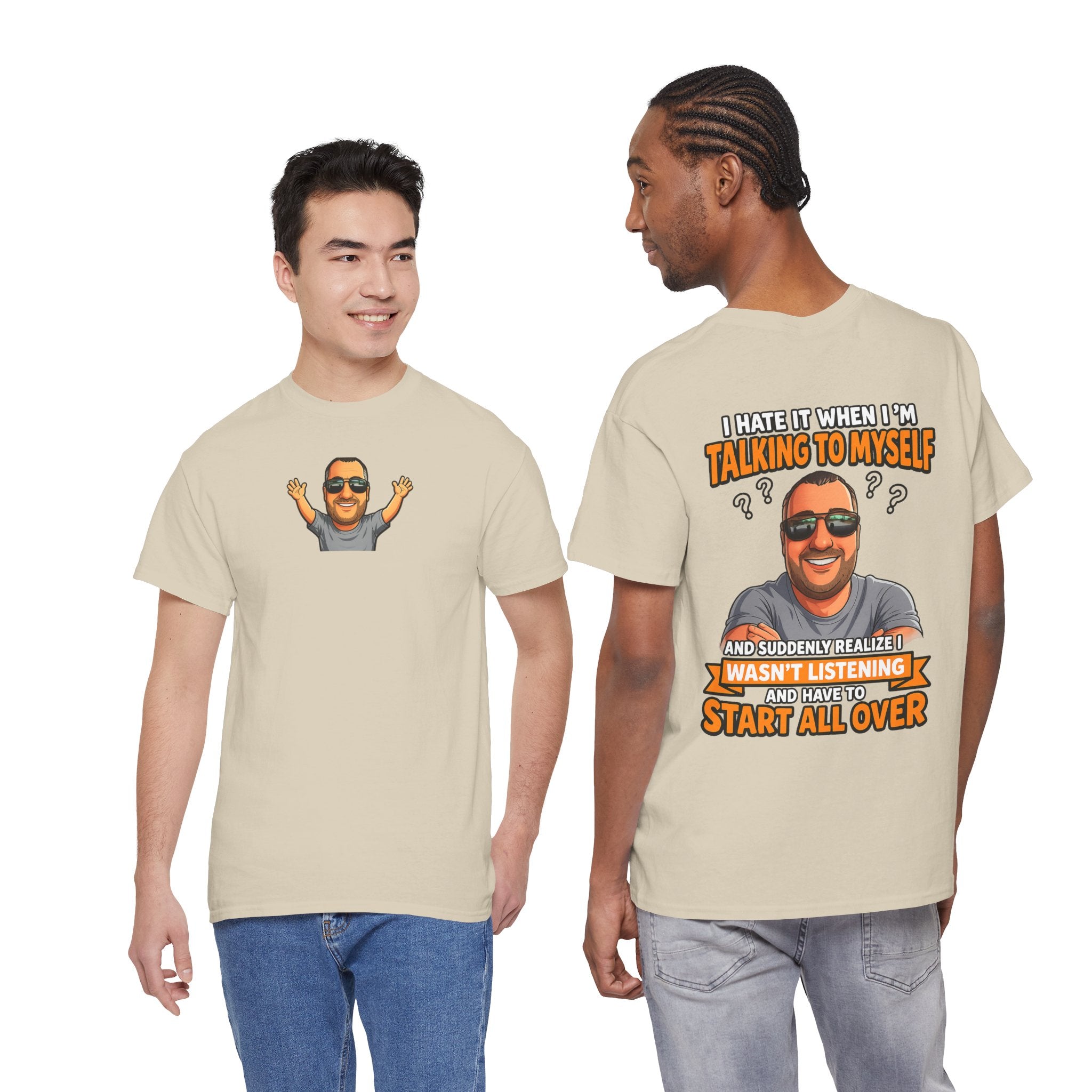 Funny Talking to Myself T-Shirt — 'I Hate It When I'm Talking to Myself… Wasn’t Listening' Graphic Tee