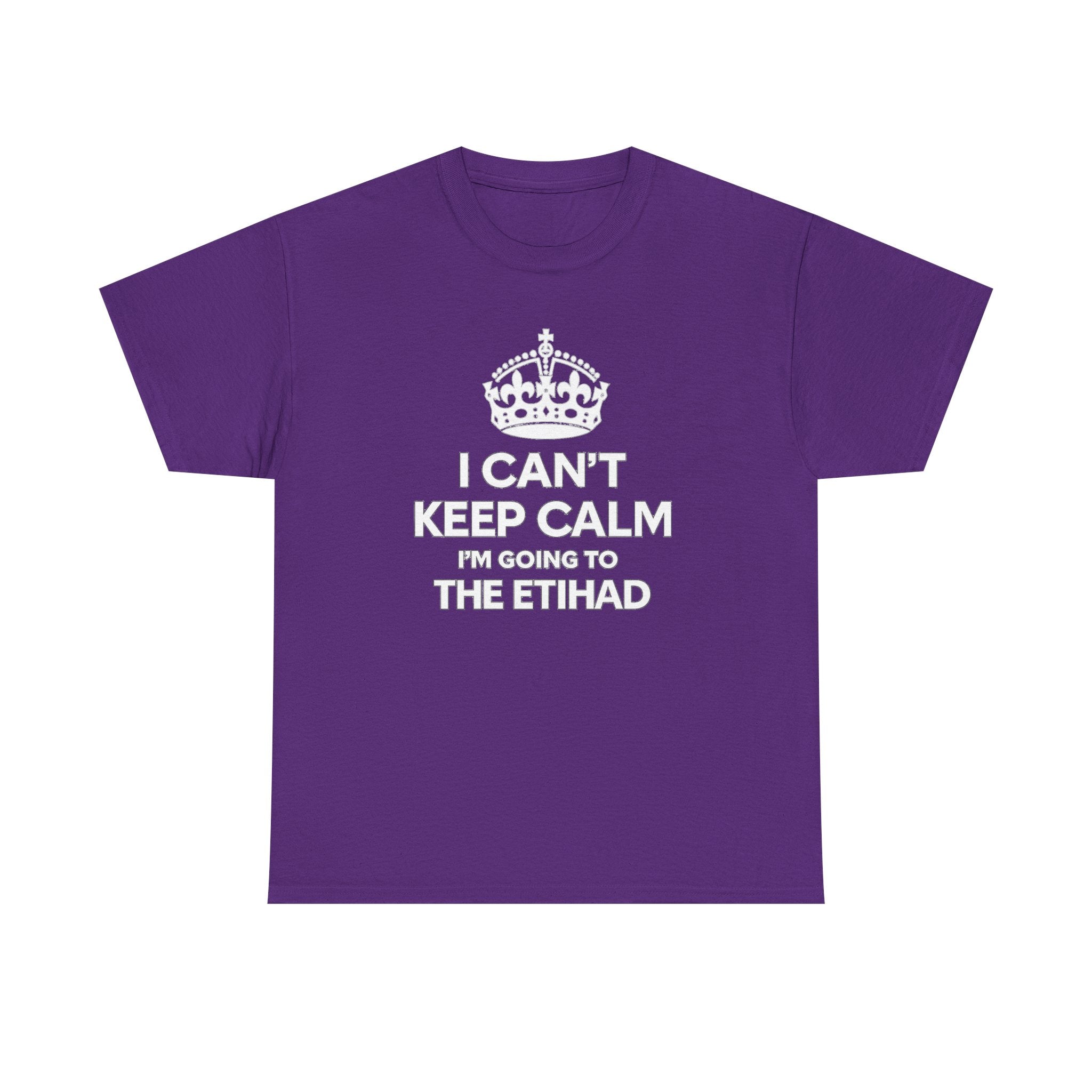 I Can't Keep Calm I'm Going to The Etihad T-Shirt