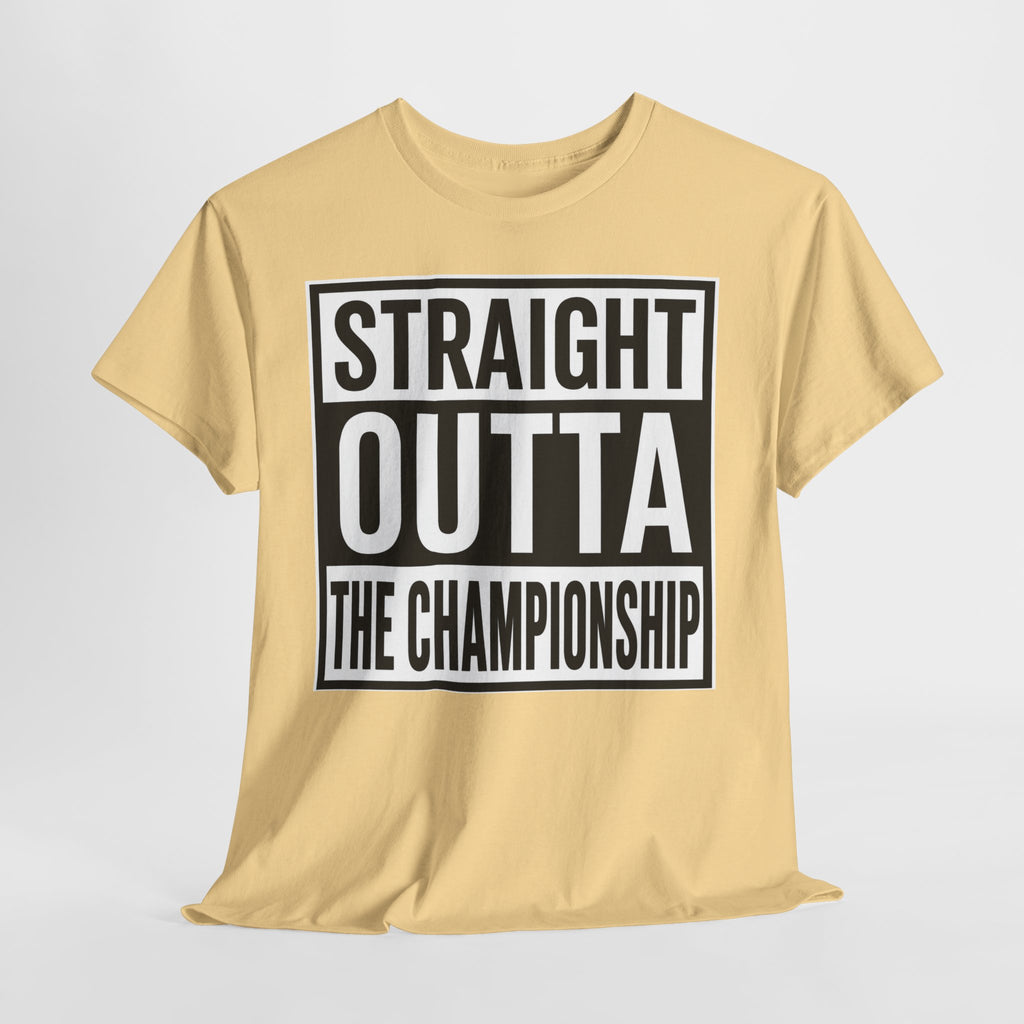 Straight Outta The Championship T-Shirt