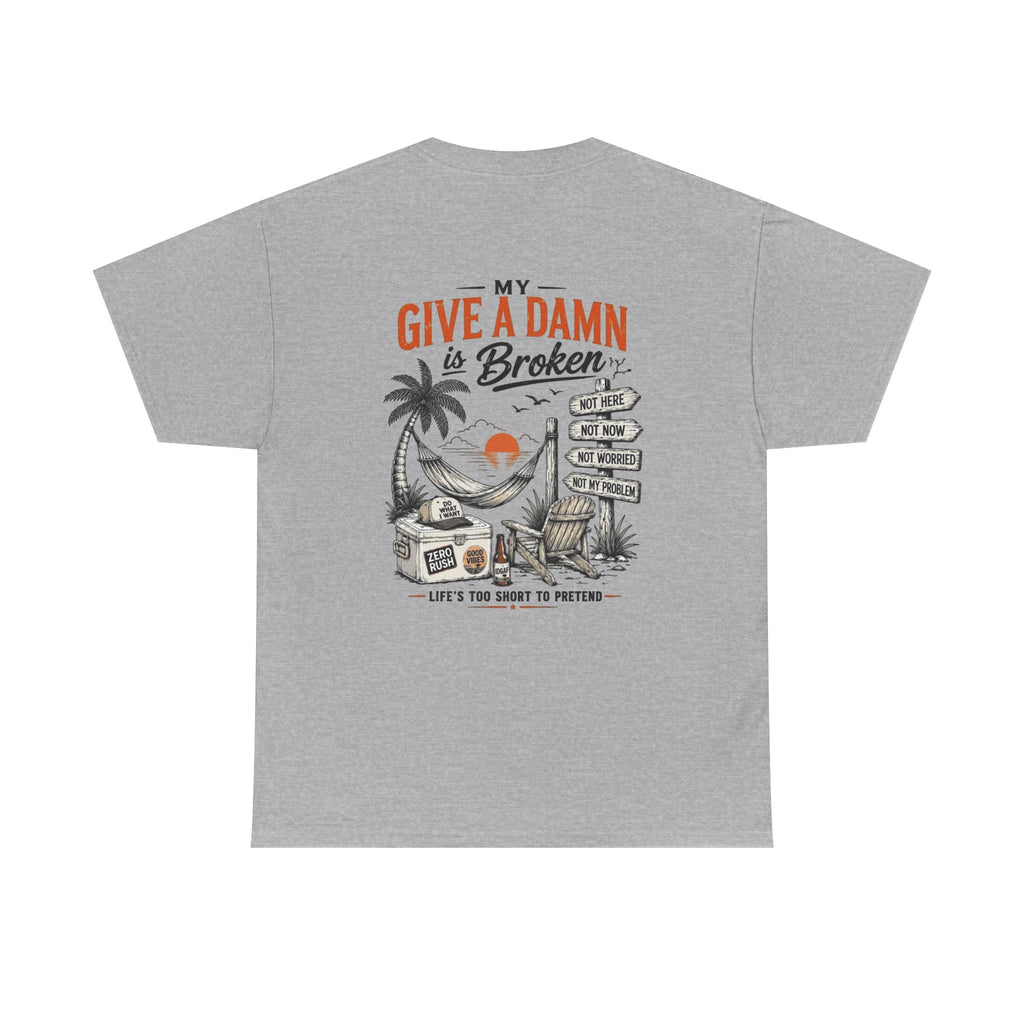 T-Shirt — “Too Old to Care” / “My Give a Damn is Broken” Vintage Beach Graphic Tee