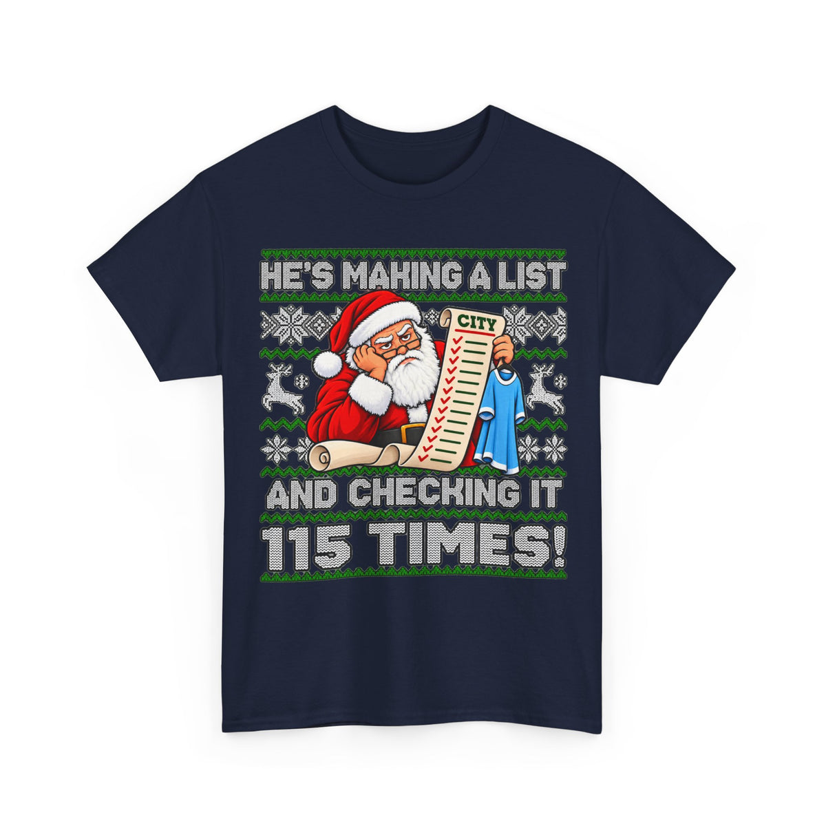 Manchester City Charges Inspired – "He's Making a List and Checking It 115 Times!" Santa Shirt