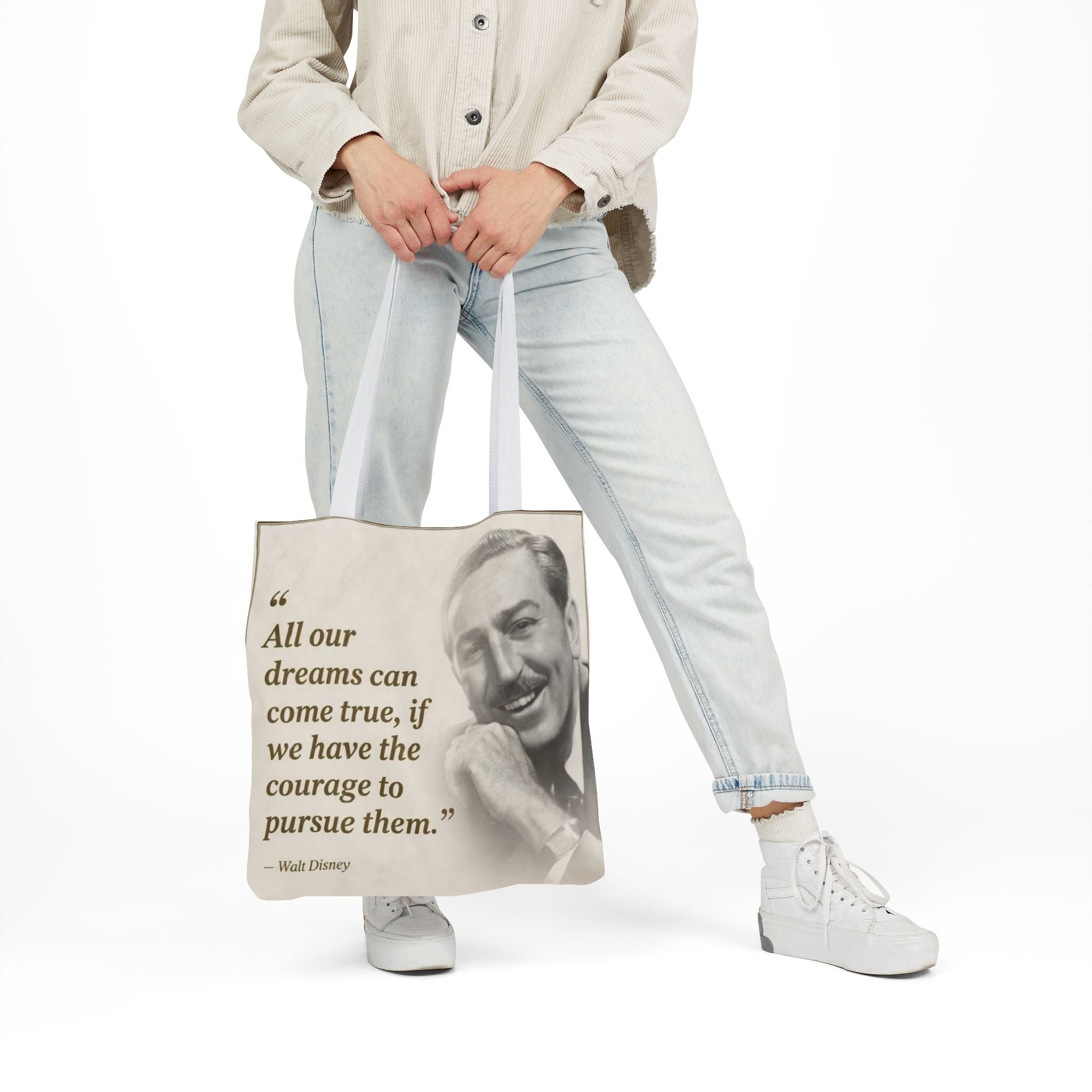 Tote Bag — Walt Disney Quote "All our dreams can come true, if we have the courage to pursue them."