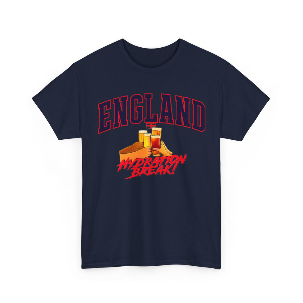 England Hydration Break T‑Shirt — "I'm Having an Hydration Break" Sports Tee