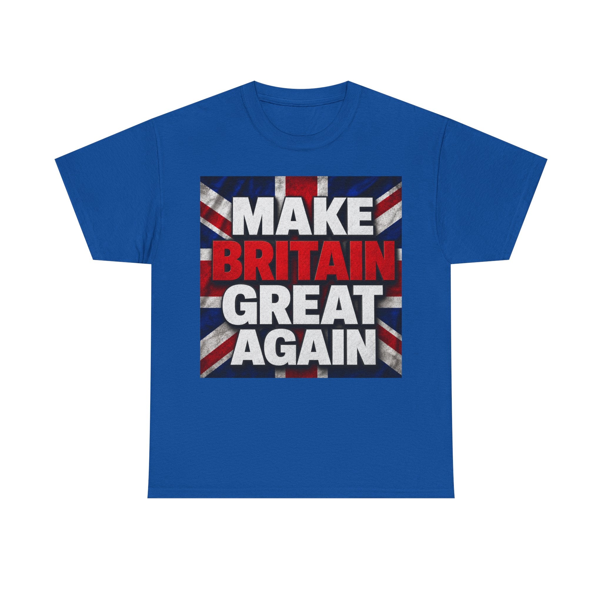 Make Britain Great Again T-Shirt — Union Jack Political Statement Tee