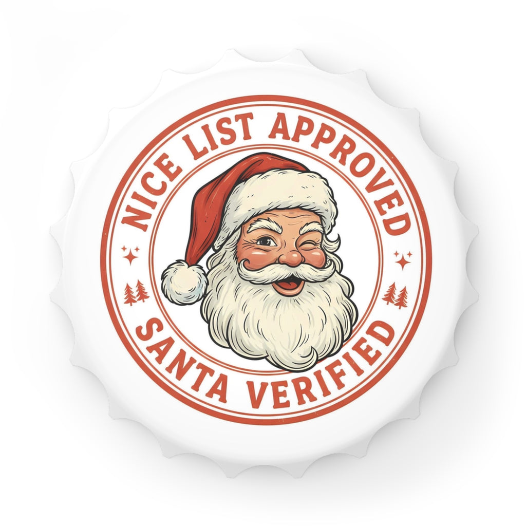Santa Verified Bottle Opener — 'Nice List Approved' Holiday Beer Opener