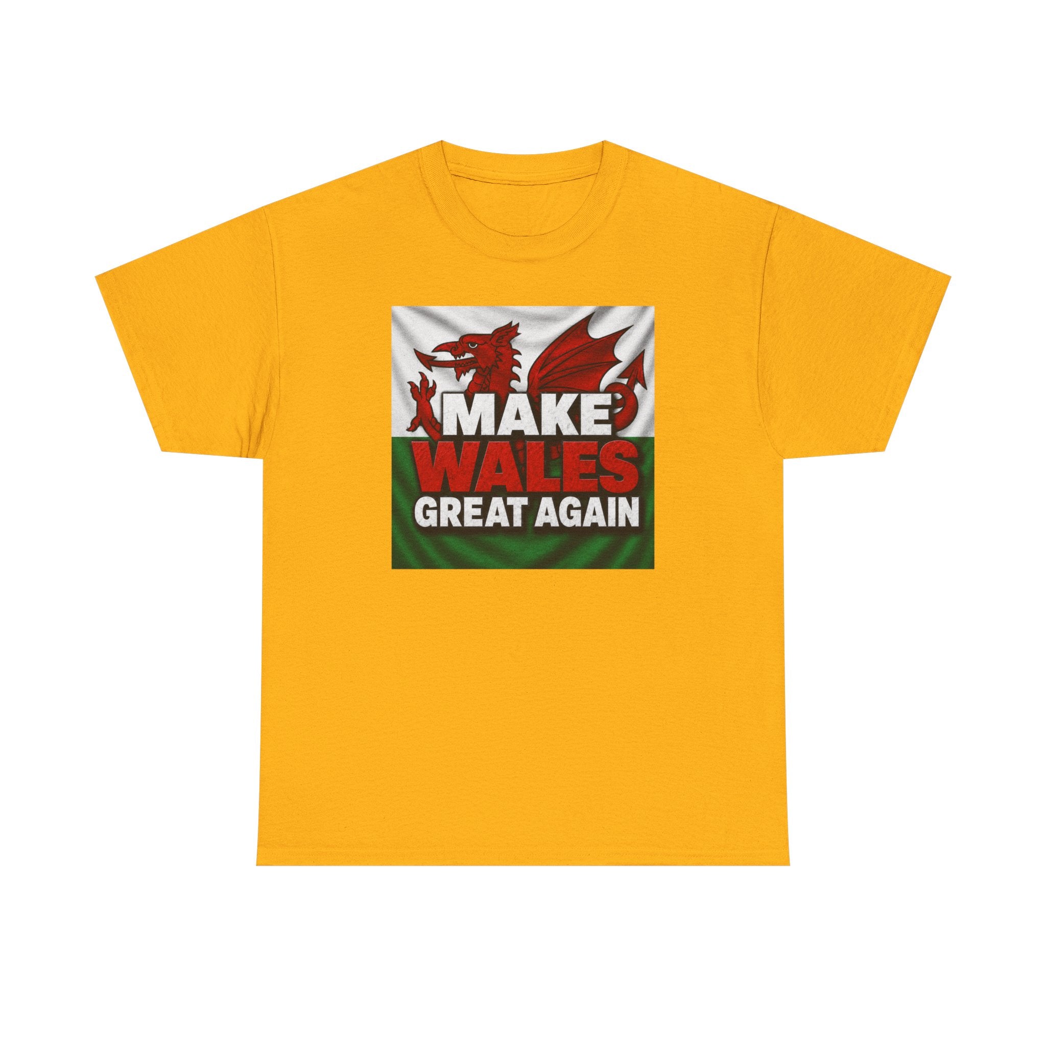 Make Wales Great Again T-Shirt — Welsh Flag Dragon Political Slogan Tee