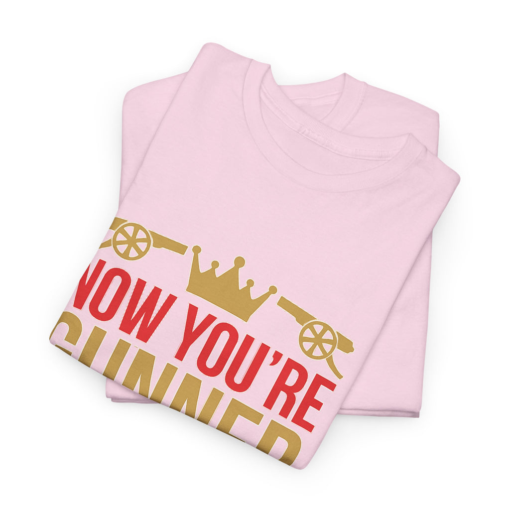 Now You're Gunner Believe Us T-Shirt — Arsenal Premier League Champions 2026 Fan Tee