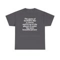 Football Quote Graphic Tee — "The game of football is like a canvas"