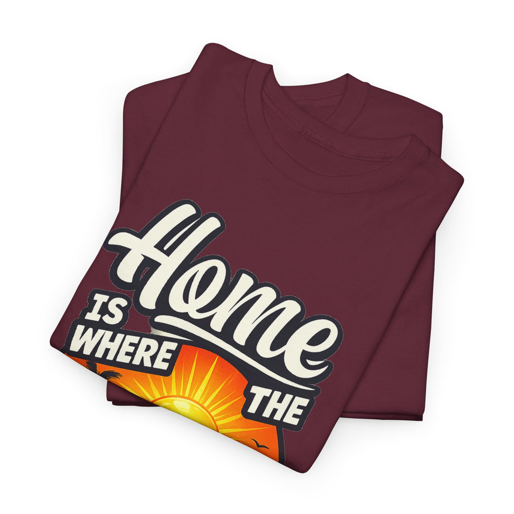Home Is Where The Heat Is T-Shirt — Retro Beach Sunset Tee