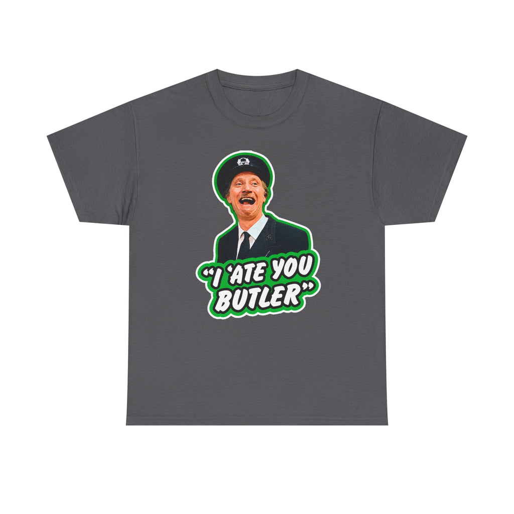 I Ate You Butler T-Shirt — Funny Retro Butler Graphic Tee