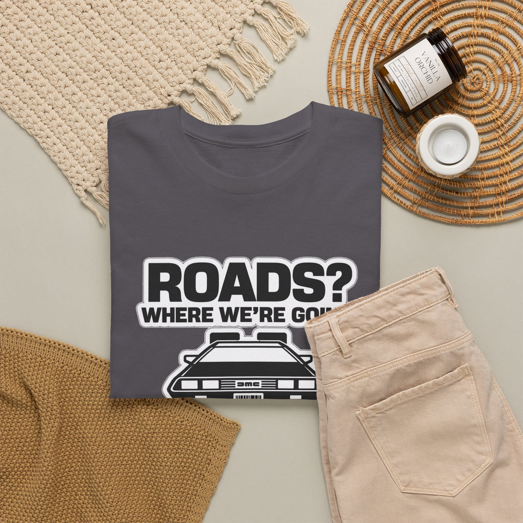 Roads? Where We’re Going We Don’t Need Roads Cotton T-Shirt