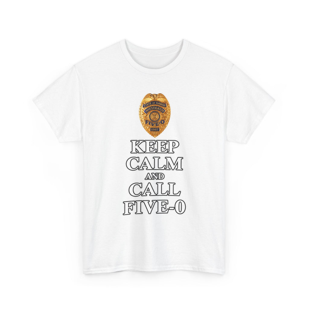 Keep Calm and Call Five-O Cotton T‑Shirt
