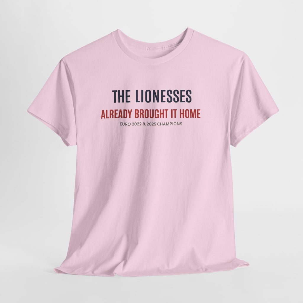 The Lionesses 'Already Brought It Home' Tee