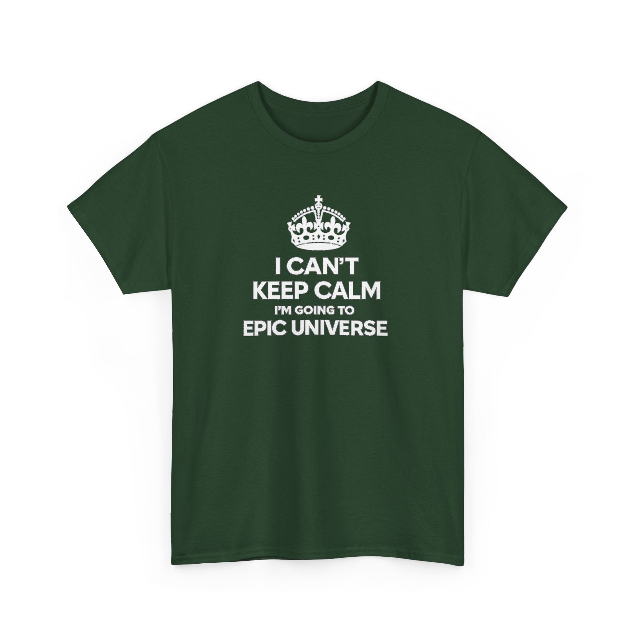 T-Shirt — "I CAN'T KEEP CALM I'M GOING TO EPIC UNIVERSE" Graphic Tee