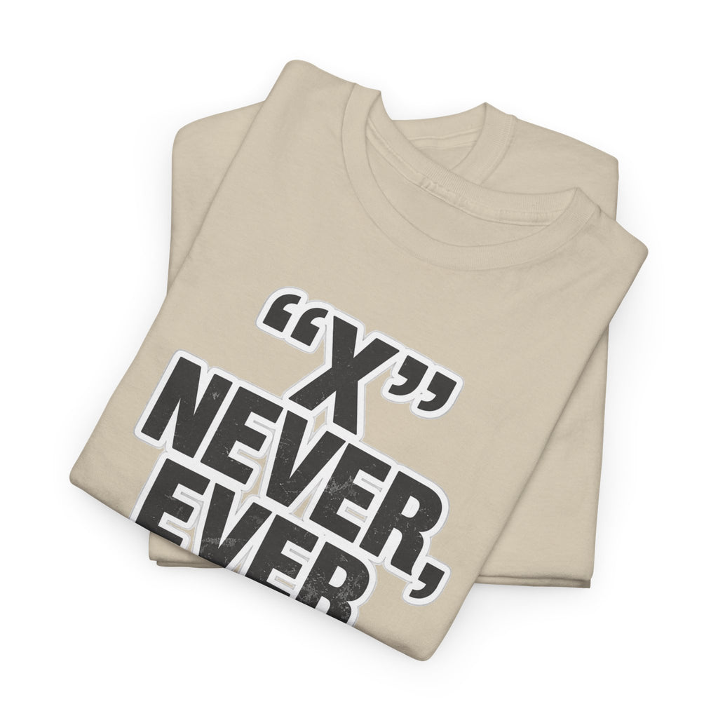 Indiana Jones Inspired T-Shirt — "X" Never, Ever Marks the Spot Pirate Map Humor Tee