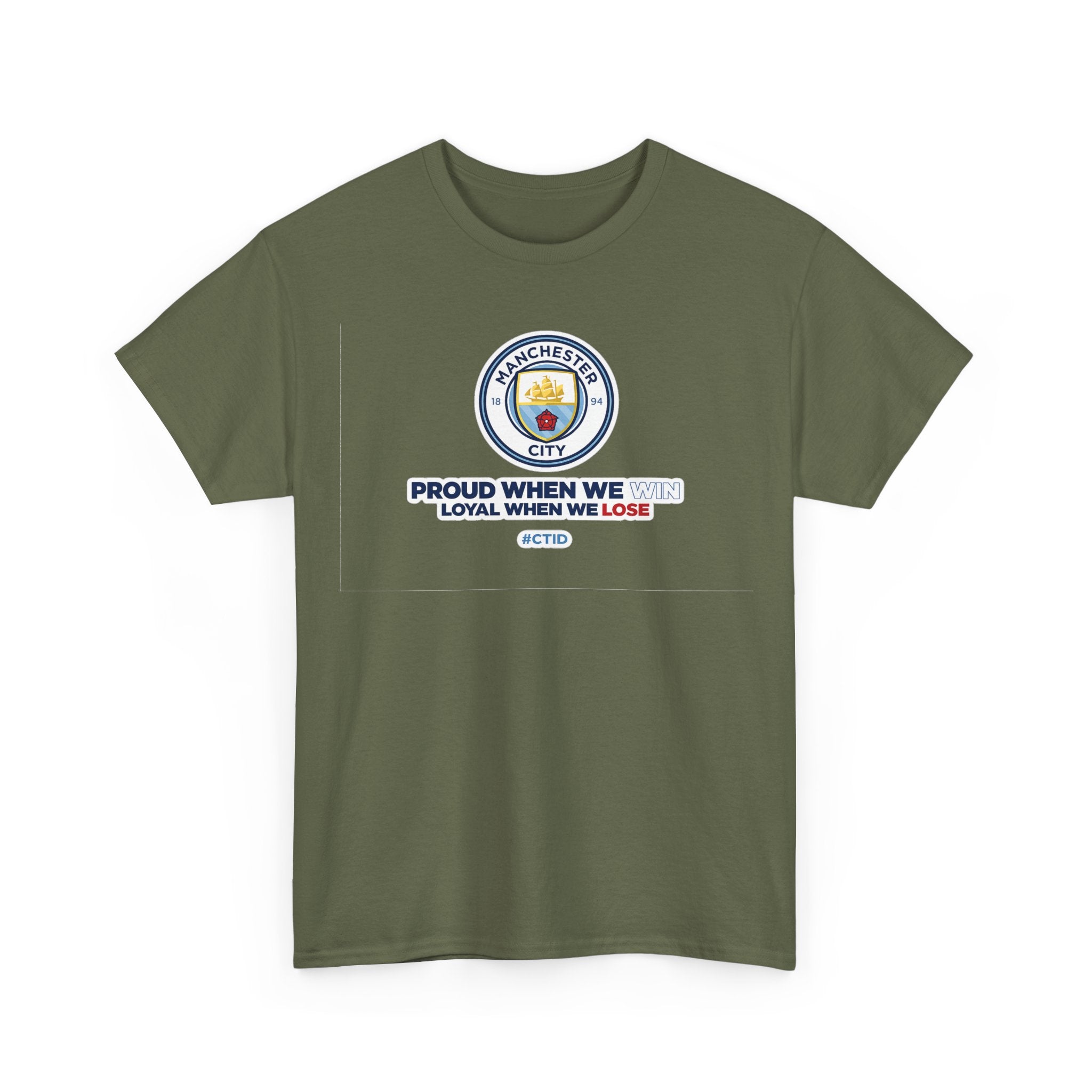 Manchester City T-Shirt – “Proud When We Win, Loyal When We Lose” Football Tee