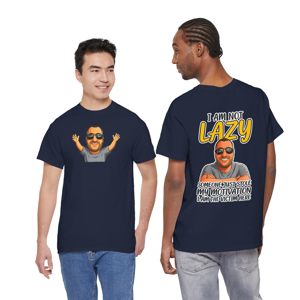 T-Shirt — "I Am Not Lazy" Funny Motivational Graphic Tee