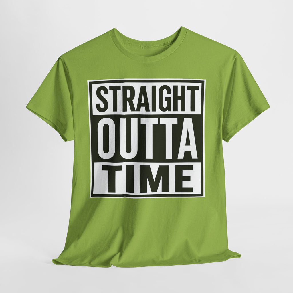 Straight Outta Time T-Shirt — Funny Retro Text Tee