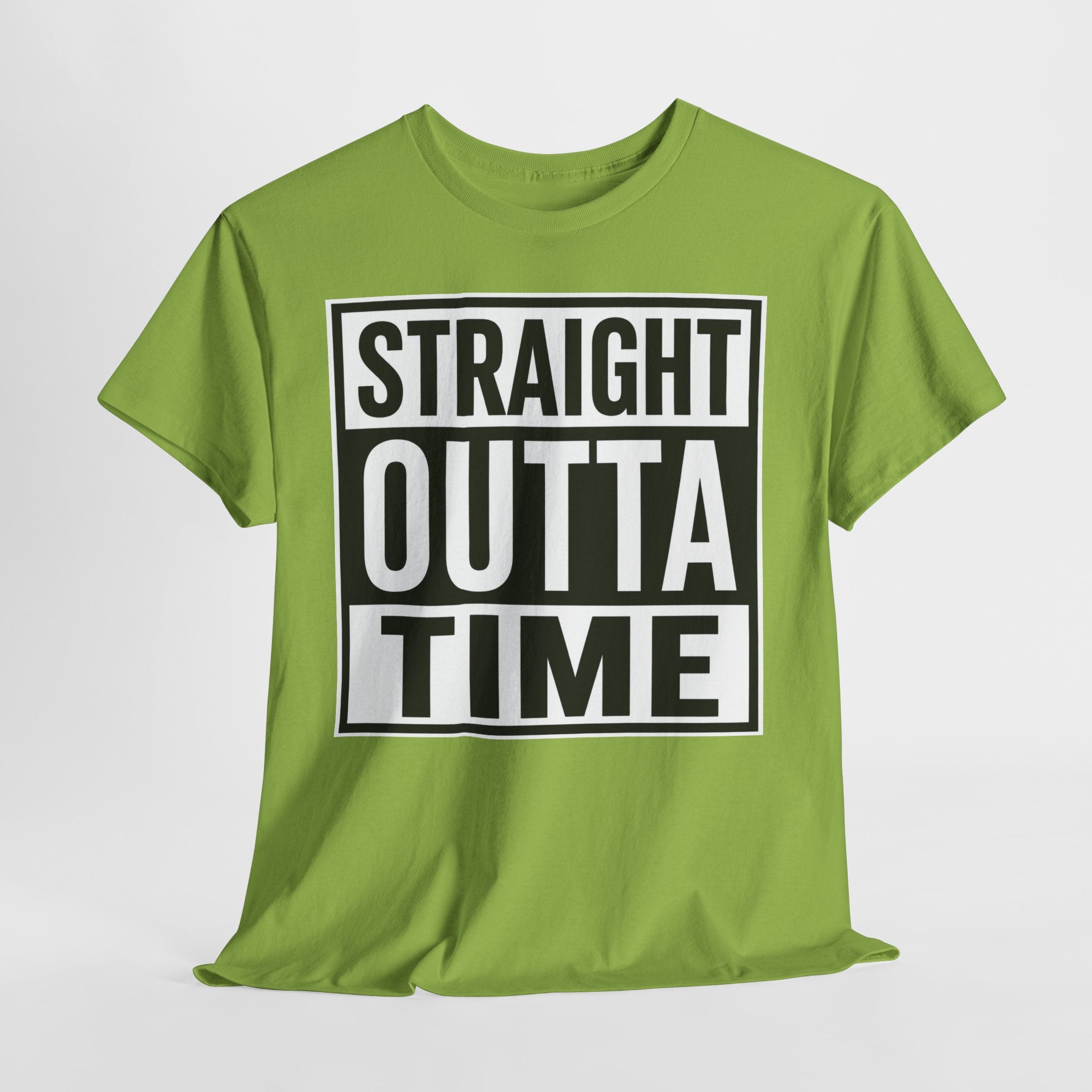 Straight Outta Time T-Shirt — Funny Retro Text Tee