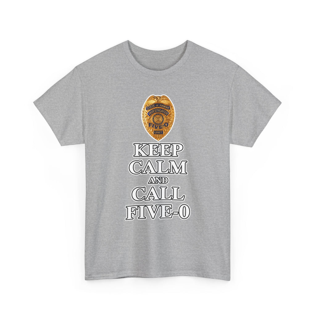 Keep Calm and Call Five-O Cotton T‑Shirt