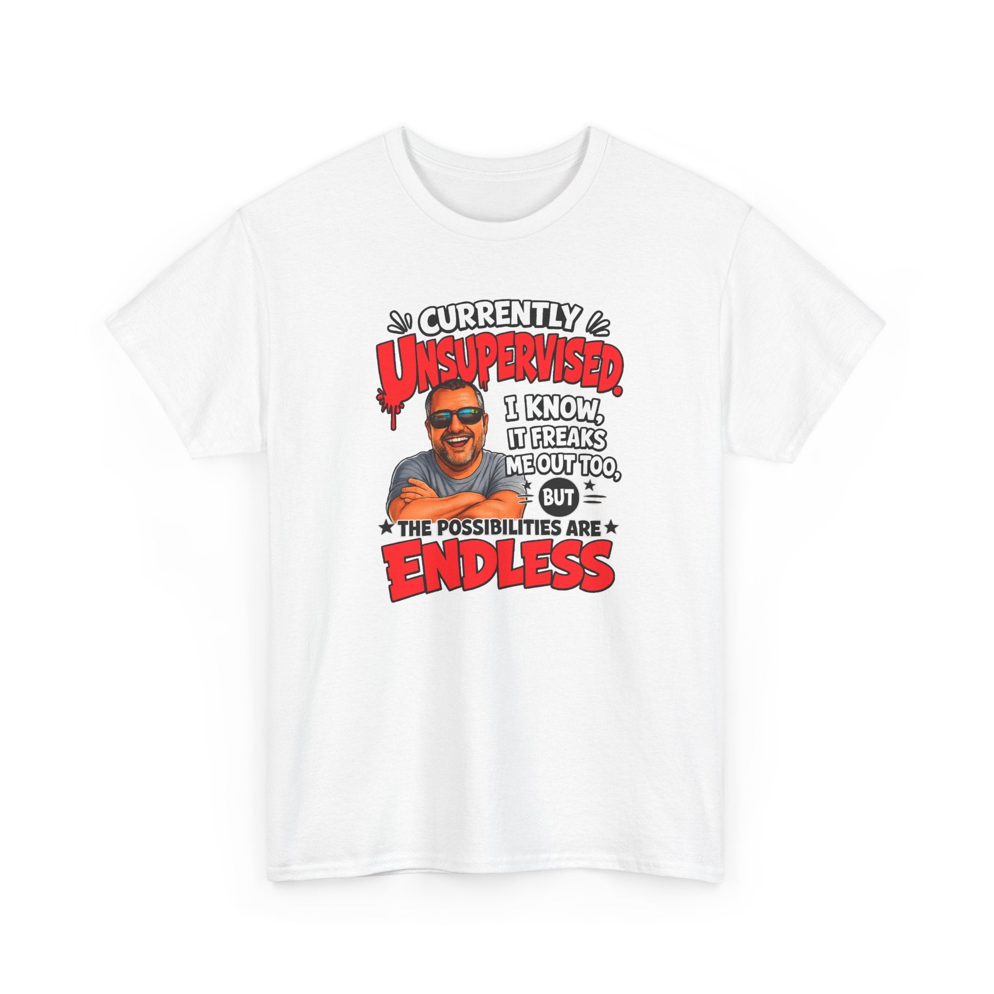 T-Shirt — "Currently Unsupervised" Funny Vintage Dad Humor Tee
