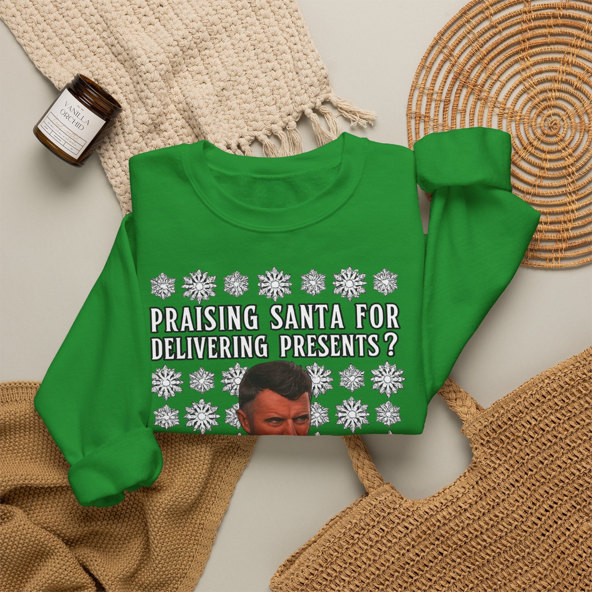Funny Christmas Sweatshirt - "Praising Santa for Delivering Presents? That's His Job!" Ugly Sweater