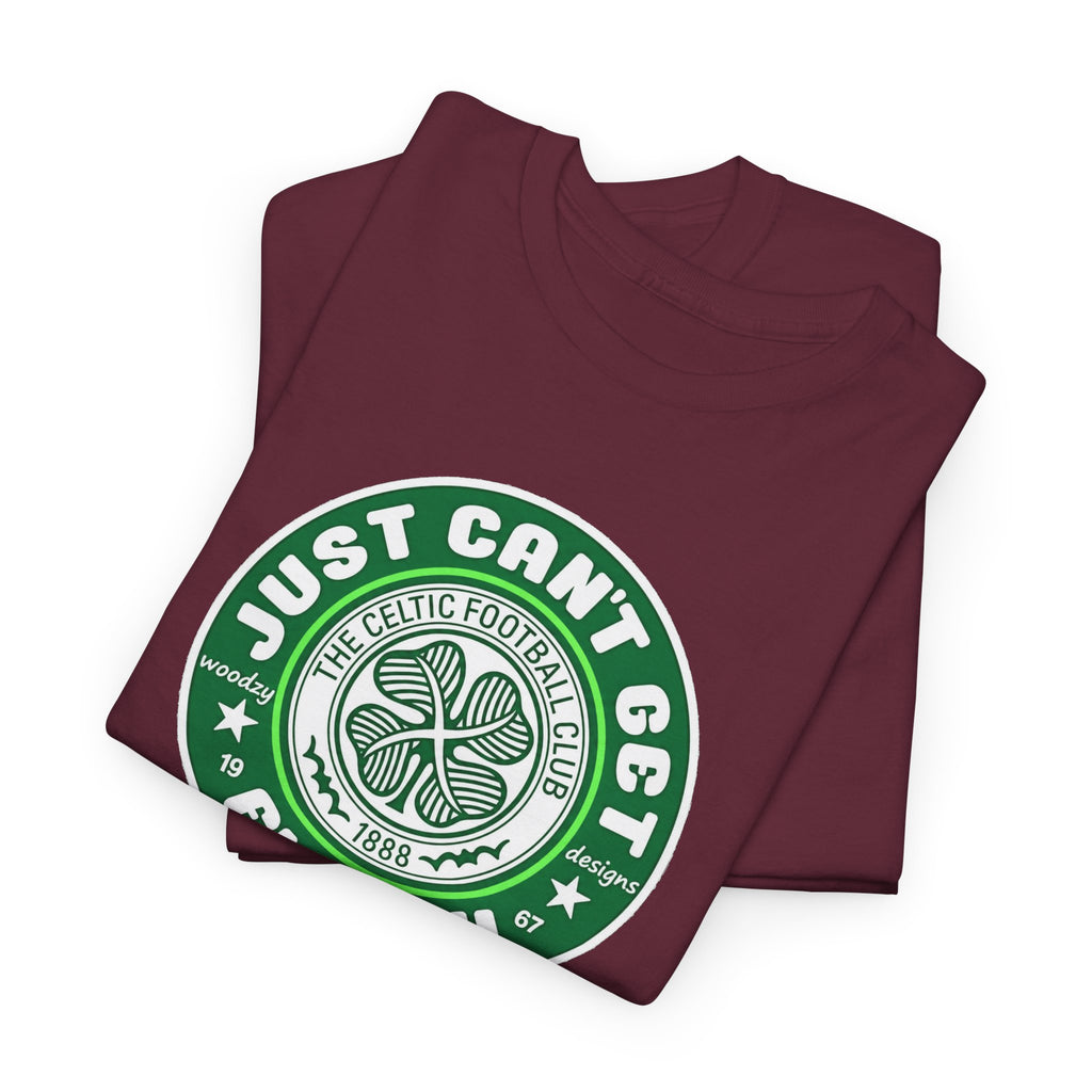 Celtic T-Shirt — "Just Can't Get Enough" Green Shamrock St. Patrick's Day Tee