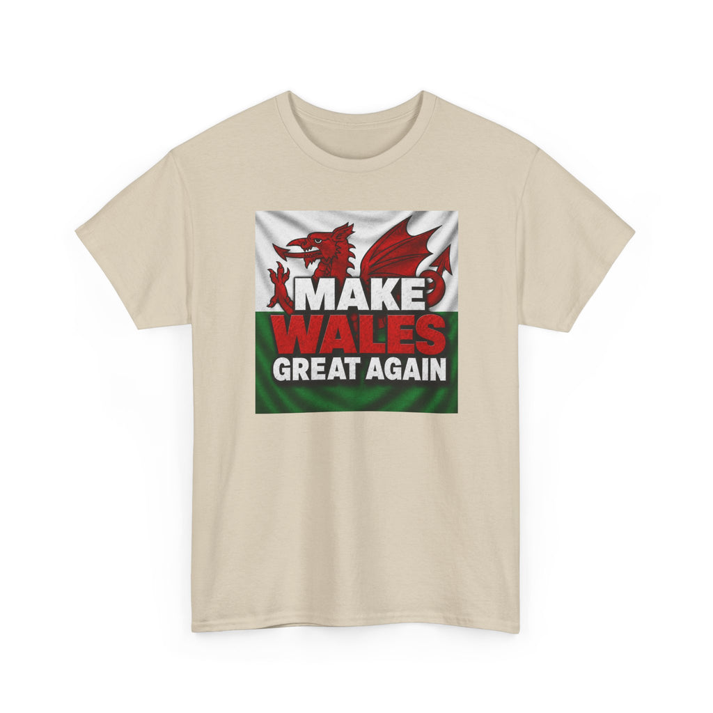 Make Wales Great Again T-Shirt — Welsh Flag Dragon Political Slogan Tee