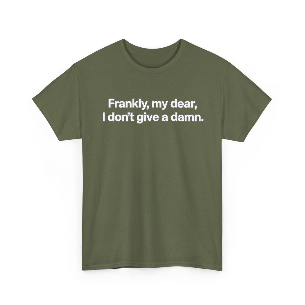 Frankly, My Dear Tee — Classic Quote Graphic T‑Shirt