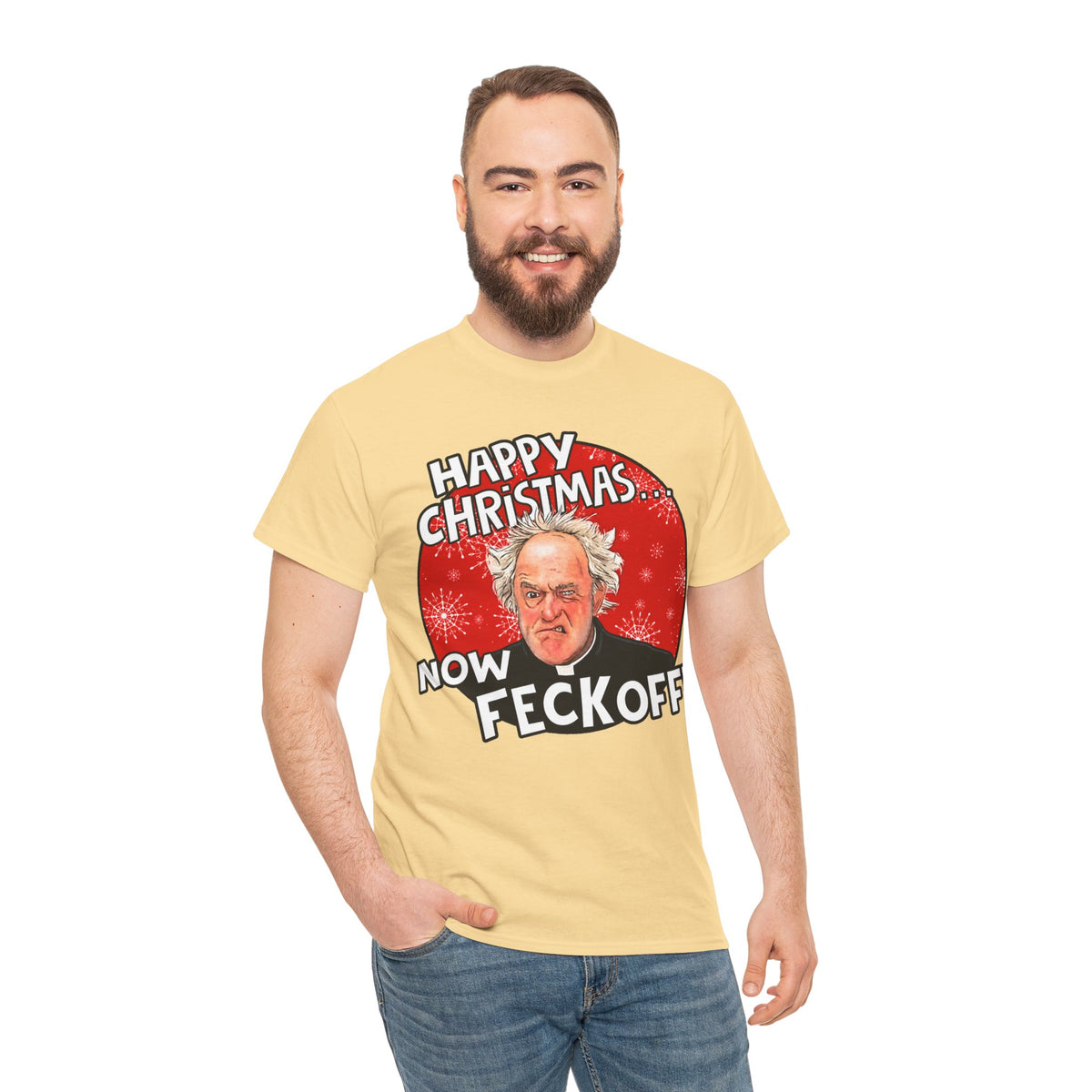 Funny Christmas Tee — “Happy Christmas… Now Feck Off!” Holiday Graphic T-Shirt